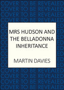 Mrs Hudson and the Belladonna Inheritance : The bestselling series inspired by the great detective's housekeeper-9780749032494