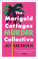 The Marigold Cottages Murder Collective : The warm and witty cosy crime novel-9780749032982