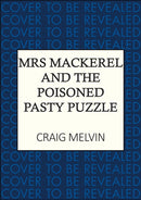 Mrs Mackerel and the Poisoned Pasty Puzzle
