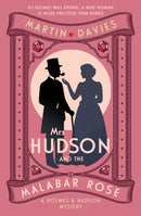 Mrs Hudson and the Malabar Rose : The bestselling series inspired by the great detective's housekeeper-9780749033569