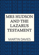 Mrs Hudson and the Lazarus Testament : The bestselling series inspired by the great detective's housekeeper in Baker Street-9780749033668