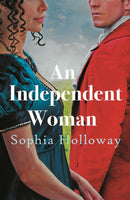 An Independent Woman : The brand-new captivating Regency romance from the author of Kingscastle-9780749033958
