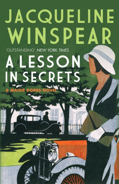 A Lesson in Secrets : Sleuth Maisie faces subterfuge and the legacy of the Great War-9780749040048