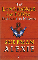 The Lone-Ranger and Tonto Fistfight in Heaven-9780749386696