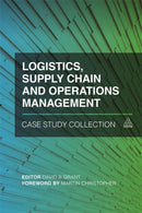 Logistics, Supply Chain and Operations Management Case Study Collection-9780749475956