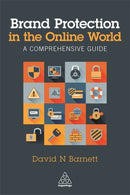 Brand Protection in the Online World : A Comprehensive Guide-9780749478698