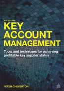 Key Account Management : Tools and Techniques for Achieving Profitable Key Supplier Status-9780749479053