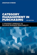 Category Management in Purchasing : A Strategic Approach to Maximize Business Profitability-9780749482619