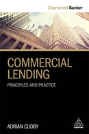 Commercial Lending : Principles and Practice-9780749482770