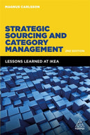 Strategic Sourcing and Category Management : Lessons Learned at IKEA-9780749486211