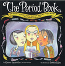 The Period Book : Everything you don't want to ask (but need to know)-9780749917050
