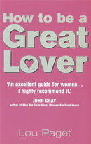 How To Be A Great Lover-9780749921040