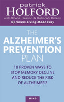 The Alzheimer's Prevention Plan : 10 proven ways to stop memory decline and reduce the risk of Alzheimer's-9780749925147