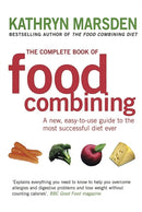 The Complete Book Of Food Combining : A new, easy-to-use guide to the most successful diet ever-9780749925864
