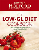 The Low-GL Diet Cookbook : Easy recipes for weight loss, health and energy-9780749926427