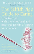 The Selfish Pig''s Guide to Caring