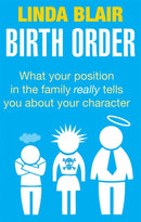 Birth Order : What your position in the family really tells you about your character-9780749940140