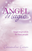 Angel Magic : Angel inspiration for busy people-9780749940966