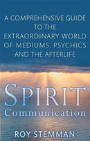 Spirit Communication : An investigation into the extraordinary world of mediums, psychics and the afterlife-9780749941116