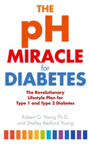 The pH Miracle For Diabetes : The Revolutionary Lifestyle Plan for Type 1 and Type 2 Diabetes-9780749942366