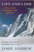 Life And Limb : A true story of tragedy and survival-9780749950521