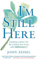 I'm Still Here : Creating a better life for a loved one living with Alzheimer's-9780749952792
