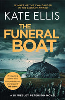The Funeral Boat : Book 4 in the DI Wesley Peterson crime series-9780749954666