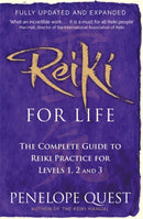 Reiki For Life : The complete guide to reiki practice for levels 1, 2 & 3-9780749956585