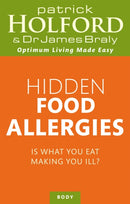 Hidden Food Allergies : Is what you eat making you ill?-9780749958152