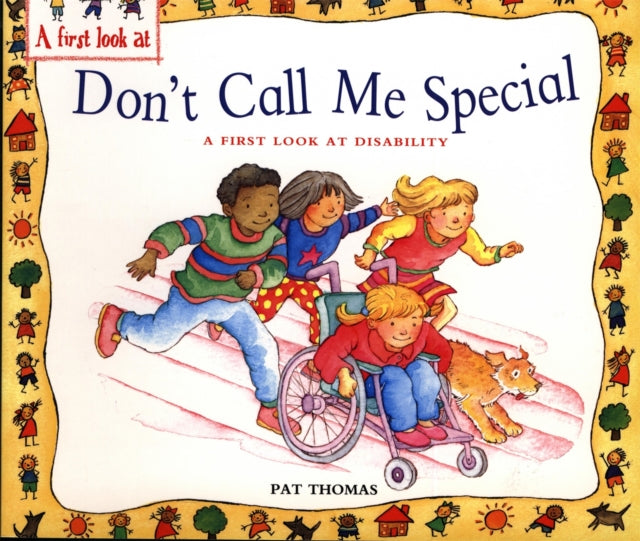 A First Look At: Disability: Don't Call Me Special-9780750266468