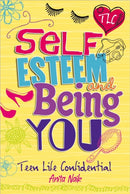 Teen Life Confidential: Self-Esteem and Being YOU-9780750272162