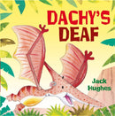 Dinosaur Friends: Dachy''s Deaf