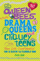 Teen Life Confidential: Queen Bees, Drama Queens & Cliquey Teens-9780750280327