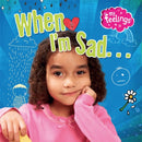 My Feelings: When I'm Sad-9780750289818