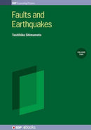 Faults and Earthquakes, Volume 2 : Earthquakes and earthquake modeling-9780750315098