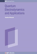 Quantum Electrodynamics and Applications-9780750315494