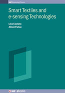 Smart Textiles and e-sensing Technologies-9780750316156