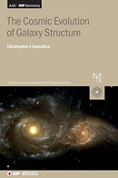 The Cosmic Evolution of Galaxy Structure-9780750326681