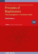 Principles of Biophotonics, Volume 7 : Field propagation in nonlinear media-9780750327411