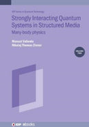 Strongly Interacting Quantum Systems in Structured Media
