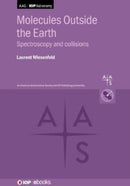 Molecules Outside the Earth : Spectroscopy and collisions-9780750338974