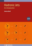 Hadronic Jets (Second Edition) : An introduction-9780750347358