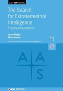 The Search for Extraterrestrial Intelligence : Theory and Practice-9780750347945