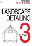 Landscape Detailing Volume 3 : Structures-9780750623209