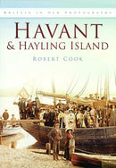 Havant and Hayling Island : Britain in Old Photographs-9780750913171