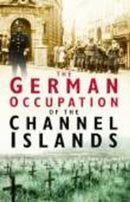 The German Occupation of the Channel Islands-9780750937498