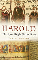 Harold : The Last Anglo-Saxon King-9780750937634