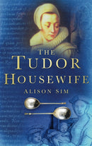 The Tudor Housewife-9780750937740