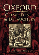 Oxford: Crime, Death and Debauchery-9780750938204