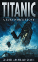 Titanic: A Survivor's Story-9780750947022